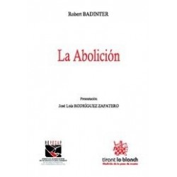 La Abolición "Presentación de José Luis Rodríguez Zapatero"