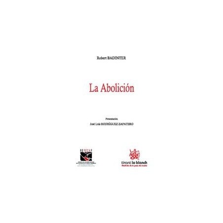 La Abolición "Presentación de José Luis Rodríguez Zapatero"