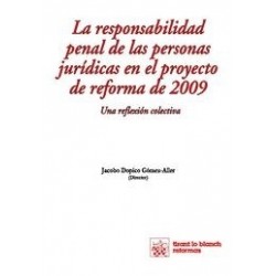 La Responsabilidad Penal de las Personas Jurídicas en el Proyecto de Reforma de 2009 "Una...