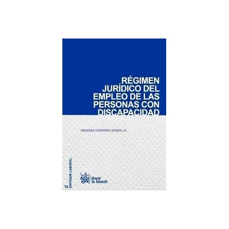 Régimen Jurídico del Empleo de las Personas con Discapacidad