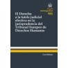 El Derecho a la Tutela Judicial Efectiva en la Jurisprudencia del Tribunal Europeo de Derechos Humanos "(Duo Papel + Ebook)"