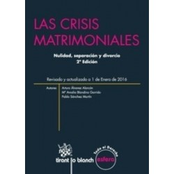 Las Crisis Matrimoniales.  Nulidad, Separación y Divorcio. Revisado y Actualizado a 1 de Enero de 2016 "Papel + E-Book"