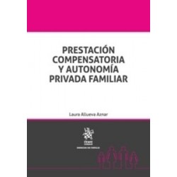 Prestación Compensatoria y Autonomía Privada Familiar "(Duo Papel + Ebook )"