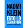 Esto lo Cambia Todo "El Capitalismo contra el Clima"