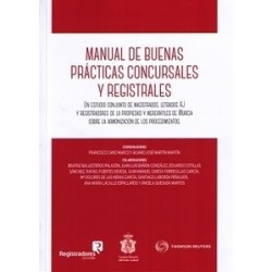 Manual de Buenas Prácticas Concursales y Registrales "Un Estudio Conjunto de Magistrados, Letrados Aj y Registradores de la Pro