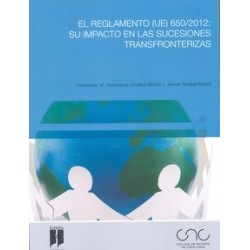 El Reglamento (Ue) 650/2012: su Impacto en las Sucesiones Transfronterizas