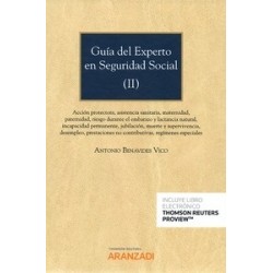 Guía del Experto en Seguridad Social Tomo 2 "Acción Protectora, Asistencia Sanitaria, Maternidad,...