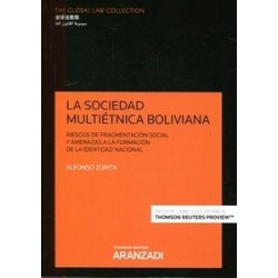 La Sociedad Multiétnica Boliviana "Riesgos de Fragmentación Social y Amenazas a la Formación de...