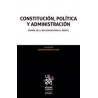 Constitución, política y administración: españa 2017, reflexiones para el debate