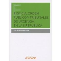Justicia orden público y tribunales de urgencia en la II...
