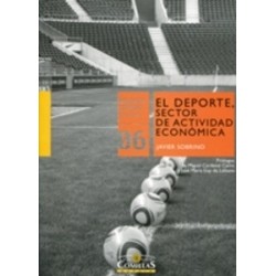 El Deporte, Sector de Actividad Económica "Estructuración de Uno de los Sectores con Mayor Potencial"