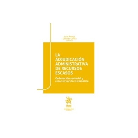 La Adjudicación Administrativa de Recursos Escasos