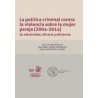 La política criminal contra la violencia sobre la mujer pareja (2004-2014). Su efectividad, eficacia y eficienci