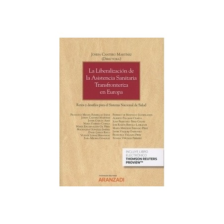 La Liberalización de la Asistencia Sanitaria Transfronteriza en Europa