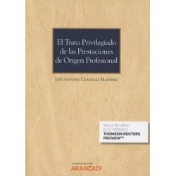 El Trato Privilegiado de las Prestaciones de Origen Profesional "(Dúo Papel + Ebook )"