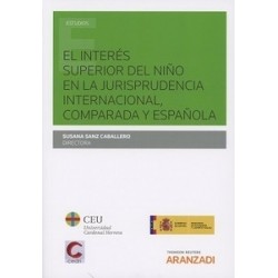 El Interés Superior del Niño en la Jurisprudencia Internacional, Comparada y Española