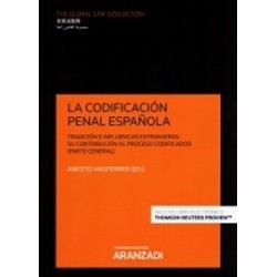 La Codificación Penal Española    Tradición e Influencias Extranjeras: su Contribución al Proceso...
