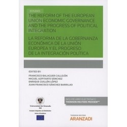 La Reforma de la Gobernanza Económica de la Unión Europea y el Progreso de la Integración Política