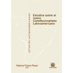 Estudios sobre el Nuevo Constitucionalismo Latinoamericano
