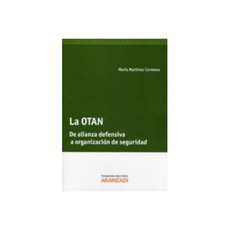 La Otan "De Alianza Defensiva a Organización de Seguridad"