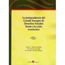 Jurisprudencia del Comité Europeo de Derechos Sociales Frente a la Crisis Económica