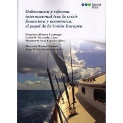 Gobernanza y Reforma Internacional tras la Crisis Financiera y Económica:El Papel de la Unión...