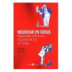 Negociar en Crisis Negociación Colectiva en los Países del Sur de Europa