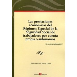 Las Prestaciones Económicas del Régimen Especial de la Seguridad Social de Trabajadores "Por Cuenta Propia o Autonomos"