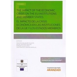 El Impacto de la Crisis Económica en las Instituciones de la Ue y los Estados Miembros (Papel +...