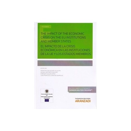 El Impacto de la Crisis Económica en las Instituciones de la Ue y los Estados Miembros (Papel + E-Book) "(Duo Papel + Ebook )"