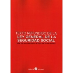 Texto Refundido de la Ley Genral de la Seguridad Social "Real Decreto Legislativo 8/2015, de 30...