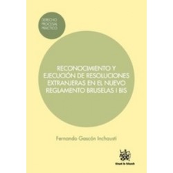 Reconocimiento y Ejecución de Resoluciones Extranjeras en el Nuevo Reglamento Bruselas I Bis "(Duo Papel + Ebook )"