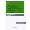 Relaciones Entre el Derecho Internacional y el Derecho Interno en Europa y Sudamérica "(Duo Papel + Ebook )"