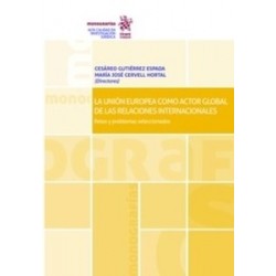 La Unión Europea como Actor Global de las Relaciones Internacionales "(Dúo Papel + Ebook )"