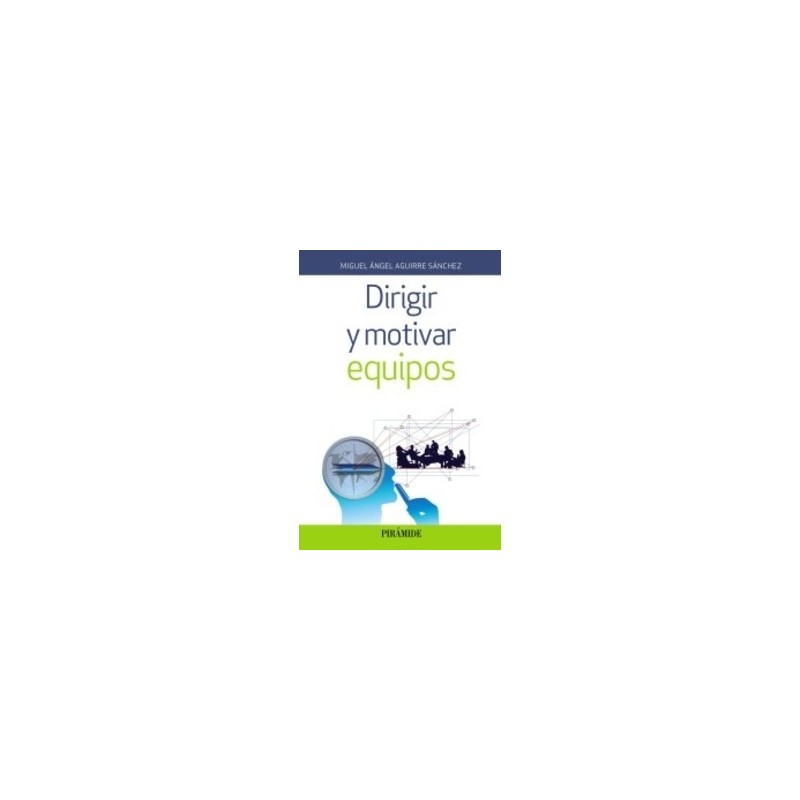 Dirigir y motivar equipos