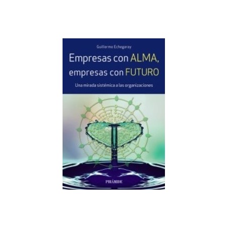 Empresas con alma, empresas con futuro
