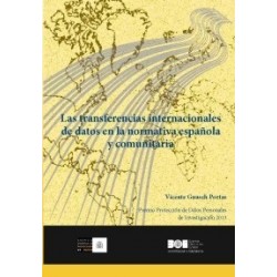 Las Transferencias Internacionales de Datos en la Normativa Española y Comunitaria "Premio...
