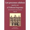 Los Procesos Célebres Seguidos ante el Tribunal Supremo en sus Doscientos Años de Historia. I (Siglo XIX) y Vol.2