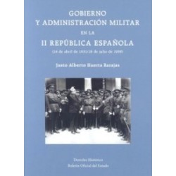 Gobierno y Administración Militar en la II República Española (14 de Abril de 1931 / 18 de Julio...