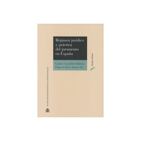 Régimen Jurídico y Práctica del Juramento en España