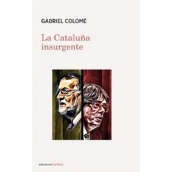 Cataluña insurgente, la