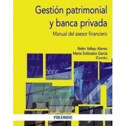 Gestión Patrimonial y Banca Privada "Manual del Asesor Financiero"