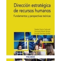 Dirección estratégica de recursos humanos "Fundamentos y perspectivas teóricas"