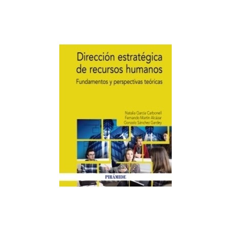 Dirección estratégica de recursos humanos "Fundamentos y perspectivas teóricas"