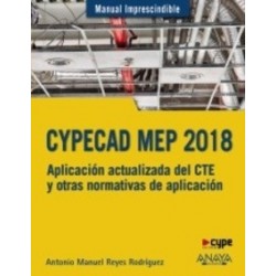 CYPECAD MEP 2018. Aplicación actualizada del CTE y otras normativas de aplicación