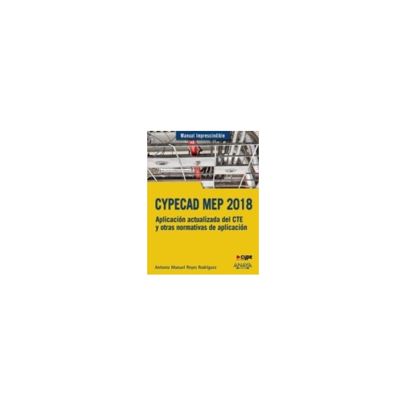 CYPECAD MEP 2018. Aplicación actualizada del CTE y otras normativas de aplicación