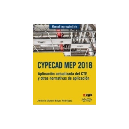 CYPECAD MEP 2018. Aplicación actualizada del CTE y otras normativas de aplicación