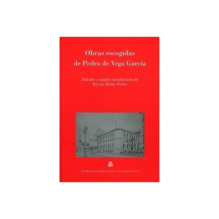 OBRAS ESCOGIDAS DE PEDRO DE VEGA GARCÍA