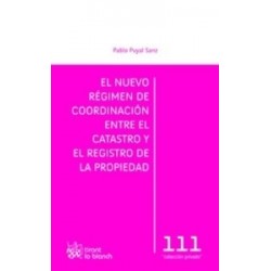 El Nuevo Régimen de Coordinación Entre el Catastro y el Registro de la Propiedad "(Duo Papel +...