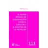 El Nuevo Régimen de Coordinación Entre el Catastro y el Registro de la Propiedad "(Duo Papel + Ebook )"
